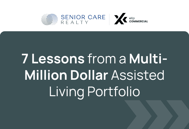 7 Lessons from a Multi-Million Dollar Assisted Living Portfolio: How Senior Housing Specialists Work